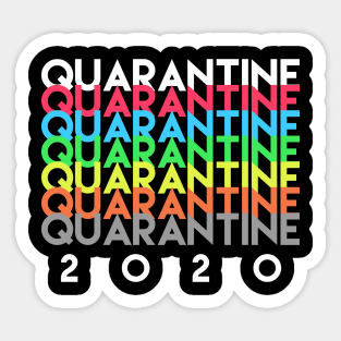 Quarantine 2020 Sweet Sticker